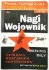 NAGI WOJOWNIK. Trening siły metodami rosyjskich komandosów - Pavel Tsatsouline